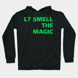 L7-Smell-The-Magic Hoodie